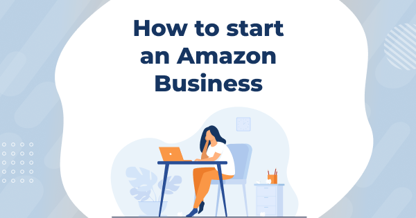 How to start and run an Amazon store?